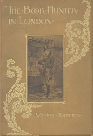 [Gutenberg 22607] • The Book-Hunter in London / Historical and Other Studies of Collectors and Collecting